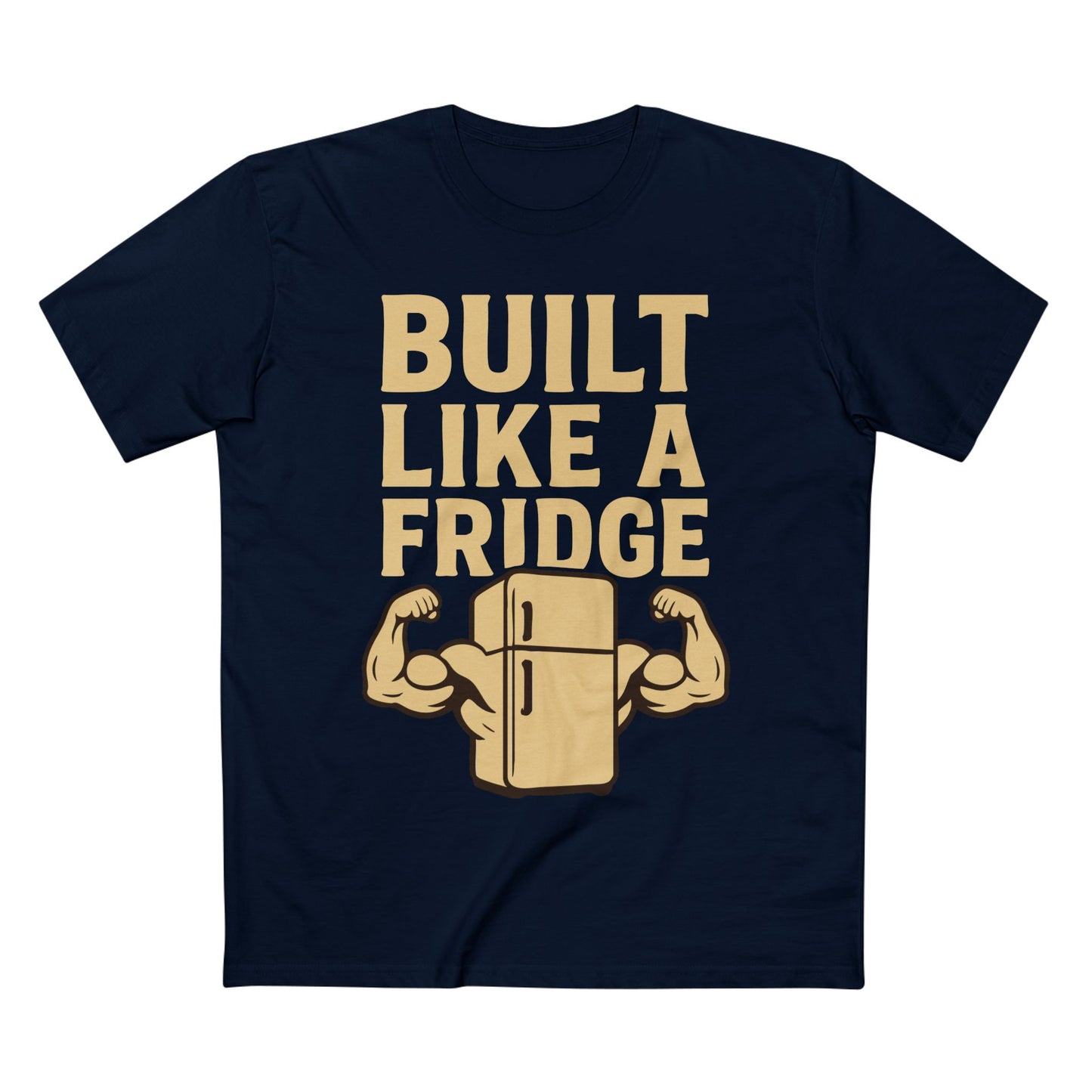 Built Like a Fridge Tee