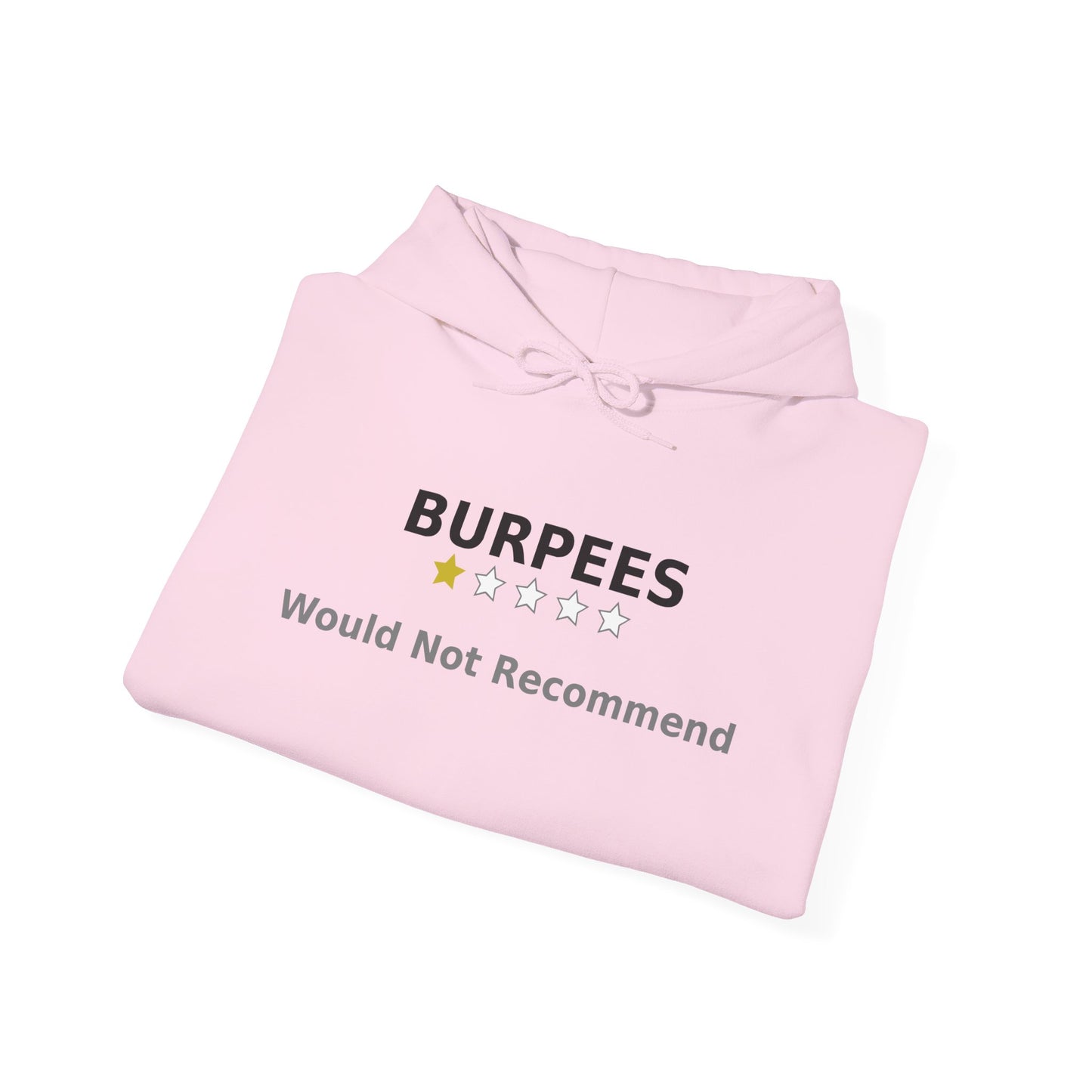 Burpees: Would Not Recommend Heavy Hoodie