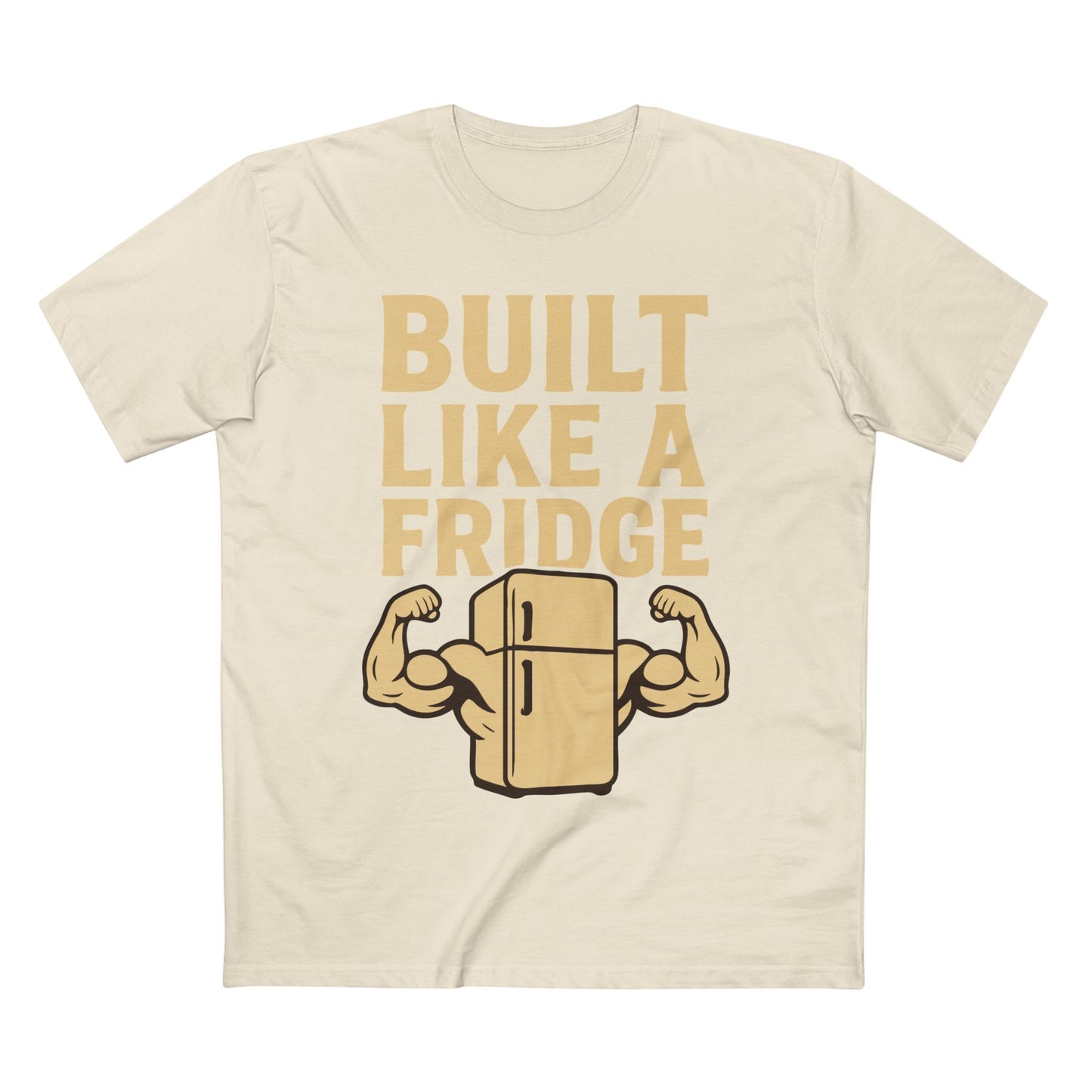 Built Like a Fridge Tee