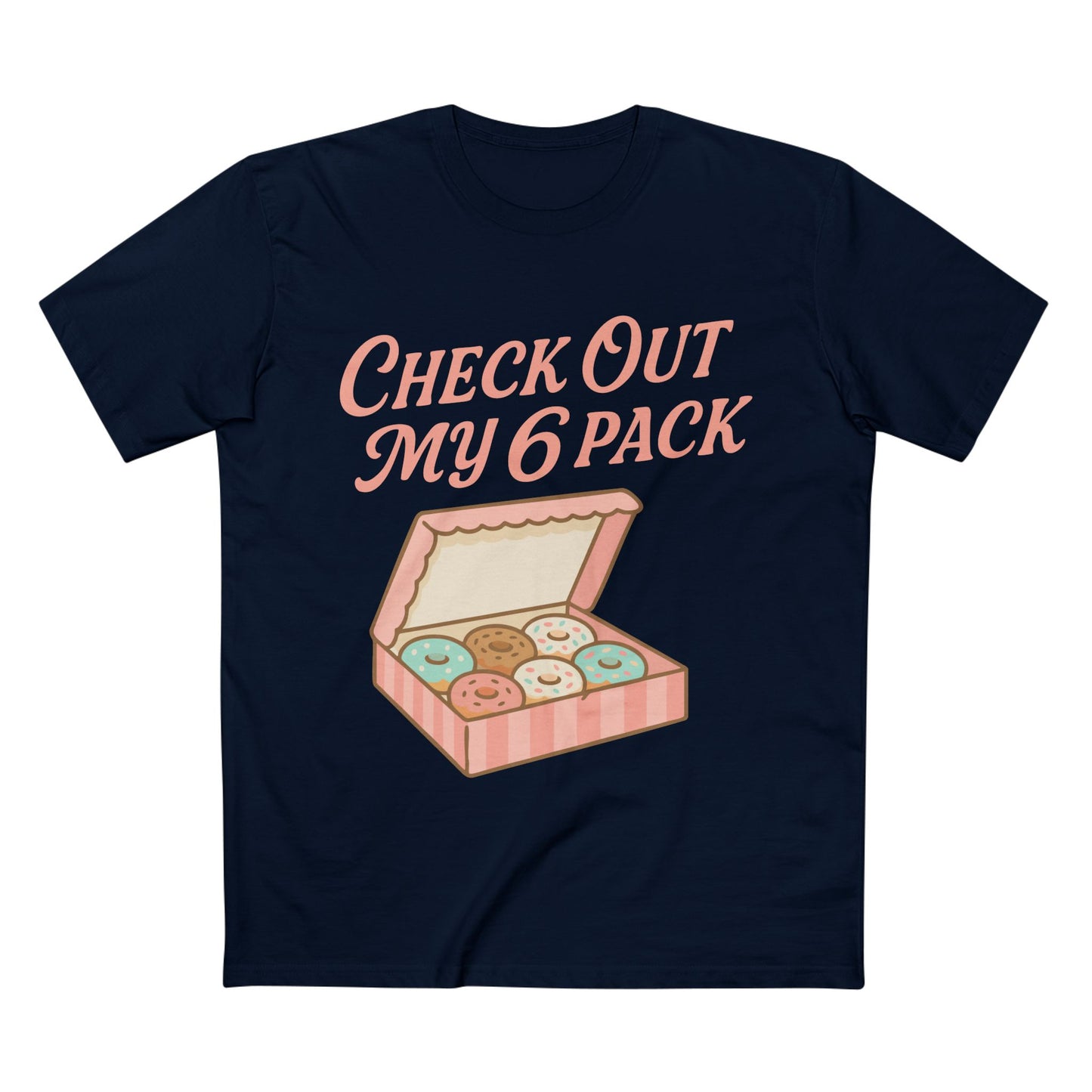Check Out My 6 Pack Tee