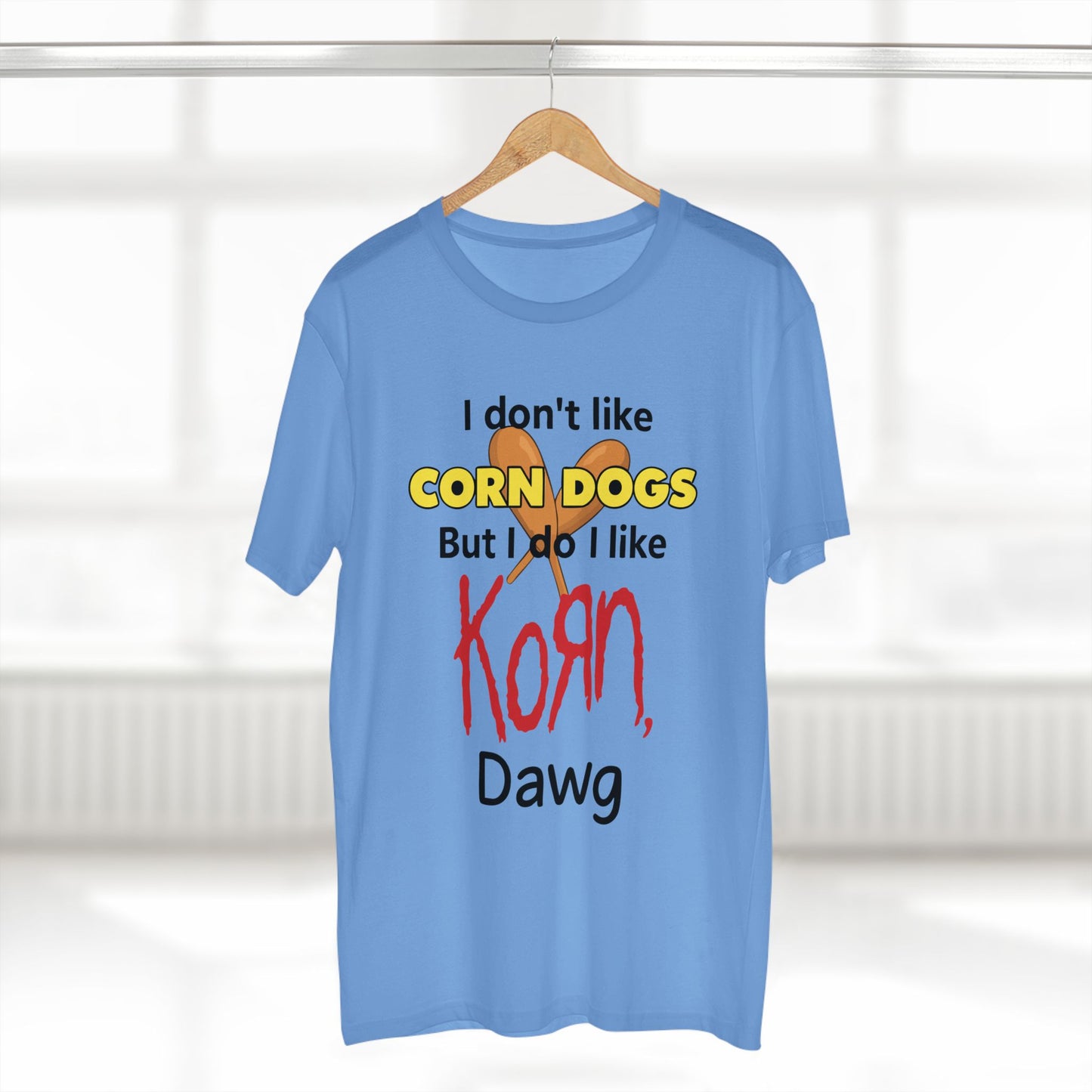 I Don't Like Corn Dogs... Tee