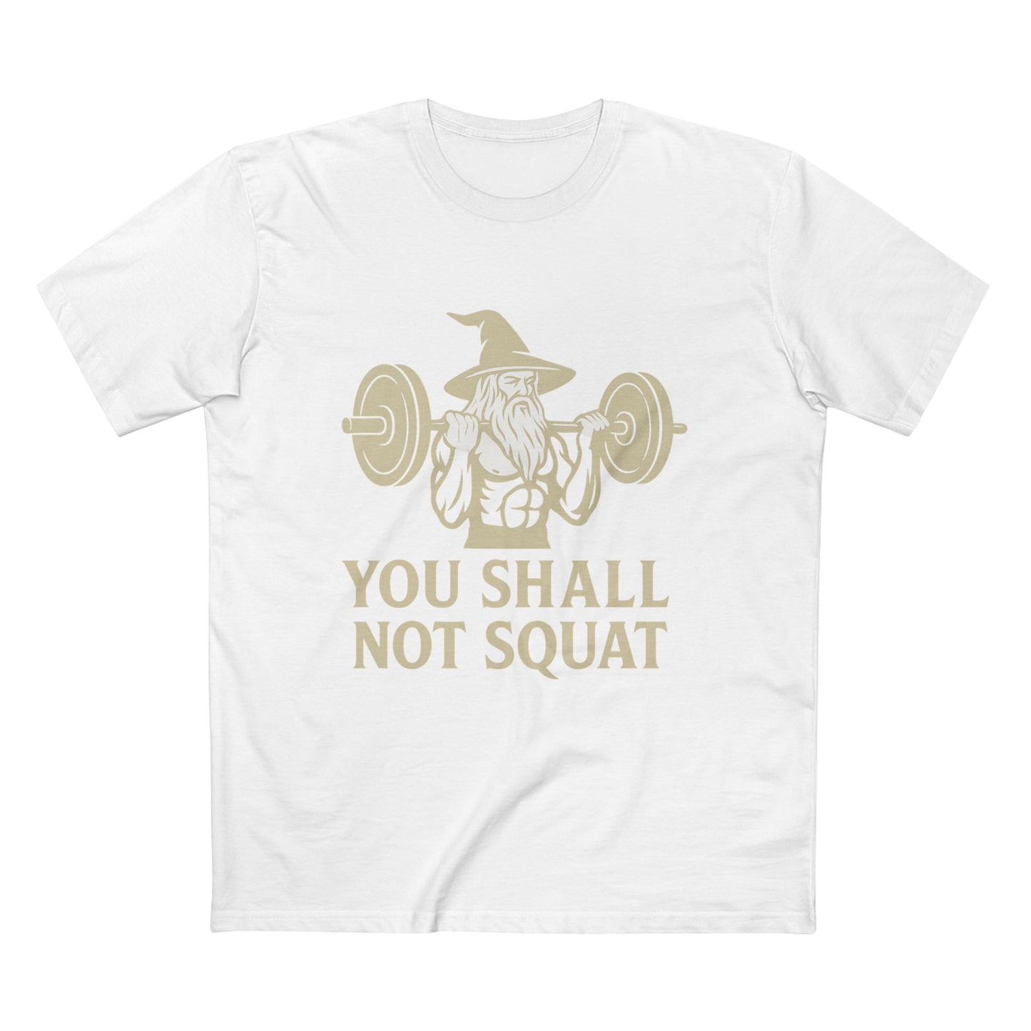 You Shall Not Squat Tee