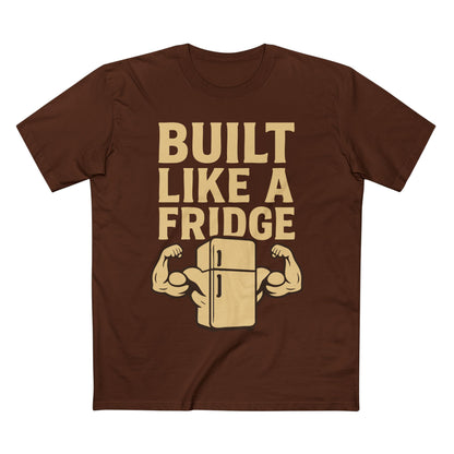 Built Like a Fridge Tee