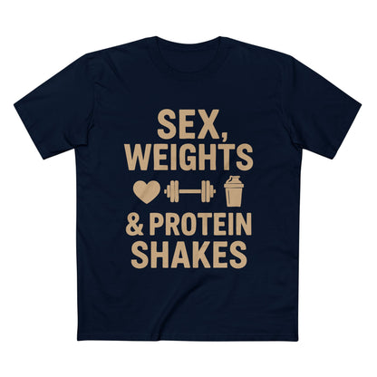 Sex, Weights & Protein Shakes Tee