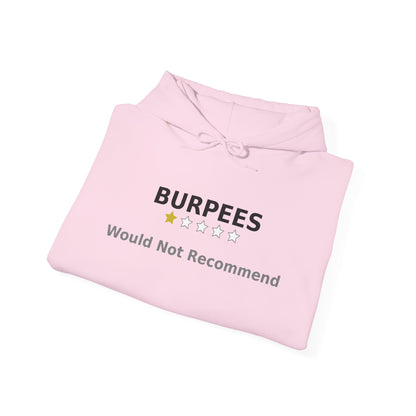 Burpees: Would Not Recommend Heavy Hoodie