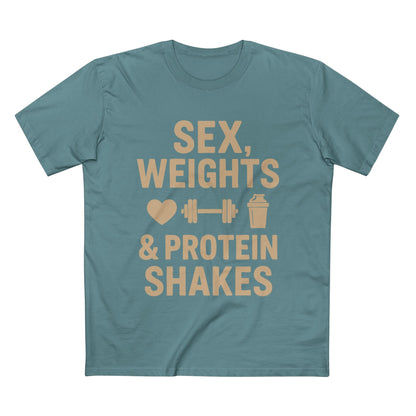 Sex, Weights & Protein Shakes Tee