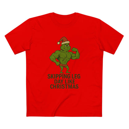 Skipping Leg Day Grinch Christmas Tee