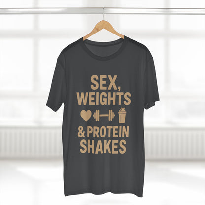 Sex, Weights & Protein Shakes Tee
