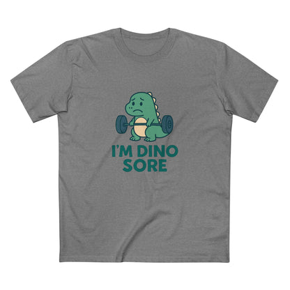 I'm Dino Sore Tee