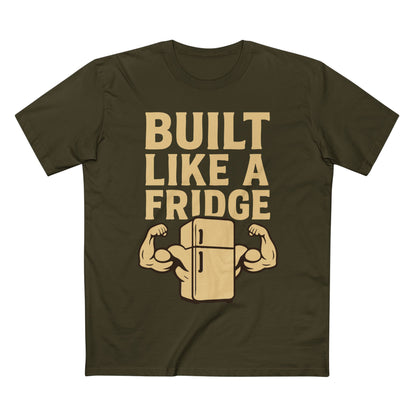 Built Like a Fridge Tee