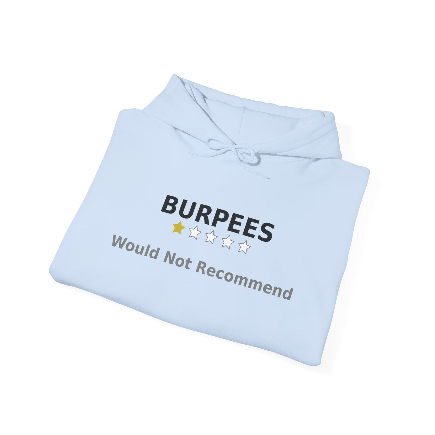 Burpees: Would Not Recommend Heavy Hoodie