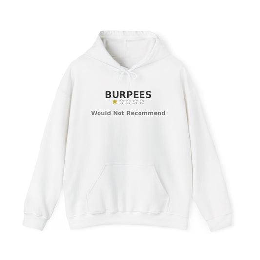Burpees: Would Not Recommend Heavy Hoodie