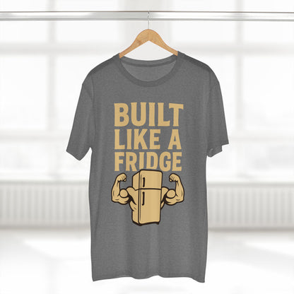 Built Like a Fridge Tee