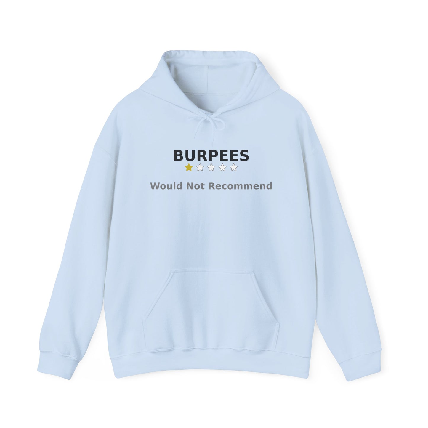 Burpees: Would Not Recommend Heavy Hoodie