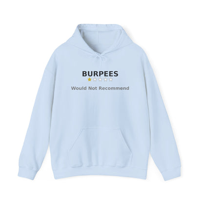 Burpees: Would Not Recommend Heavy Hoodie