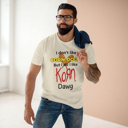 I Don't Like Corn Dogs... Tee